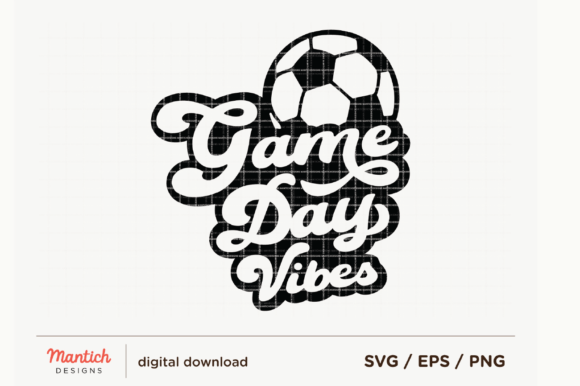 Football Soccer Game Day Vibes SVG, PNG: A Graphic Template for Sports-Themed Content