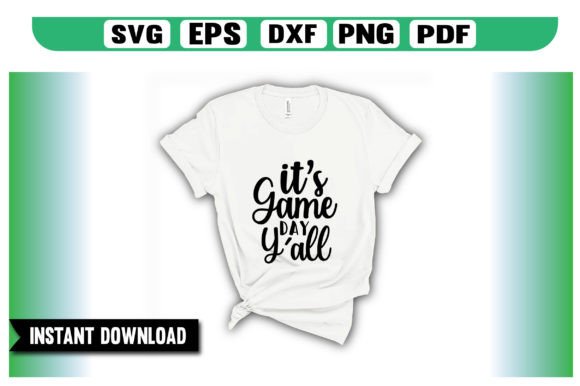 It’s Game Day Y’all SVG: A Festive Graphic for Crafts & Local Business Branding